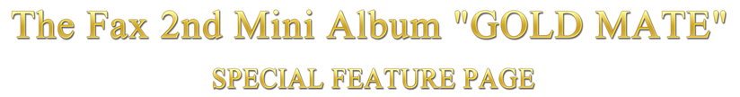 GOLD MATE SPECIAL FEATURE PAGE